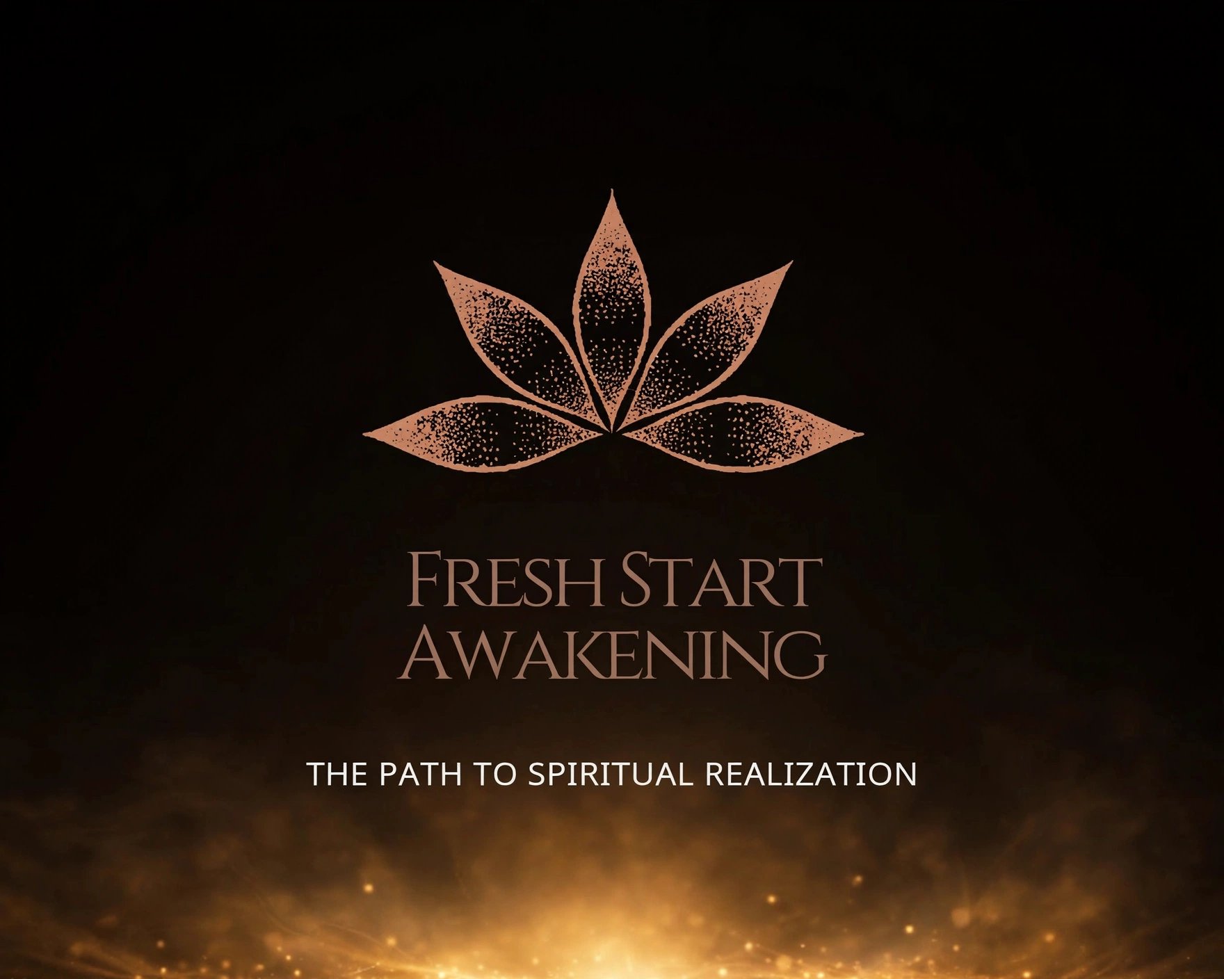 Fresh Start Awakening — the path to spiritual realization